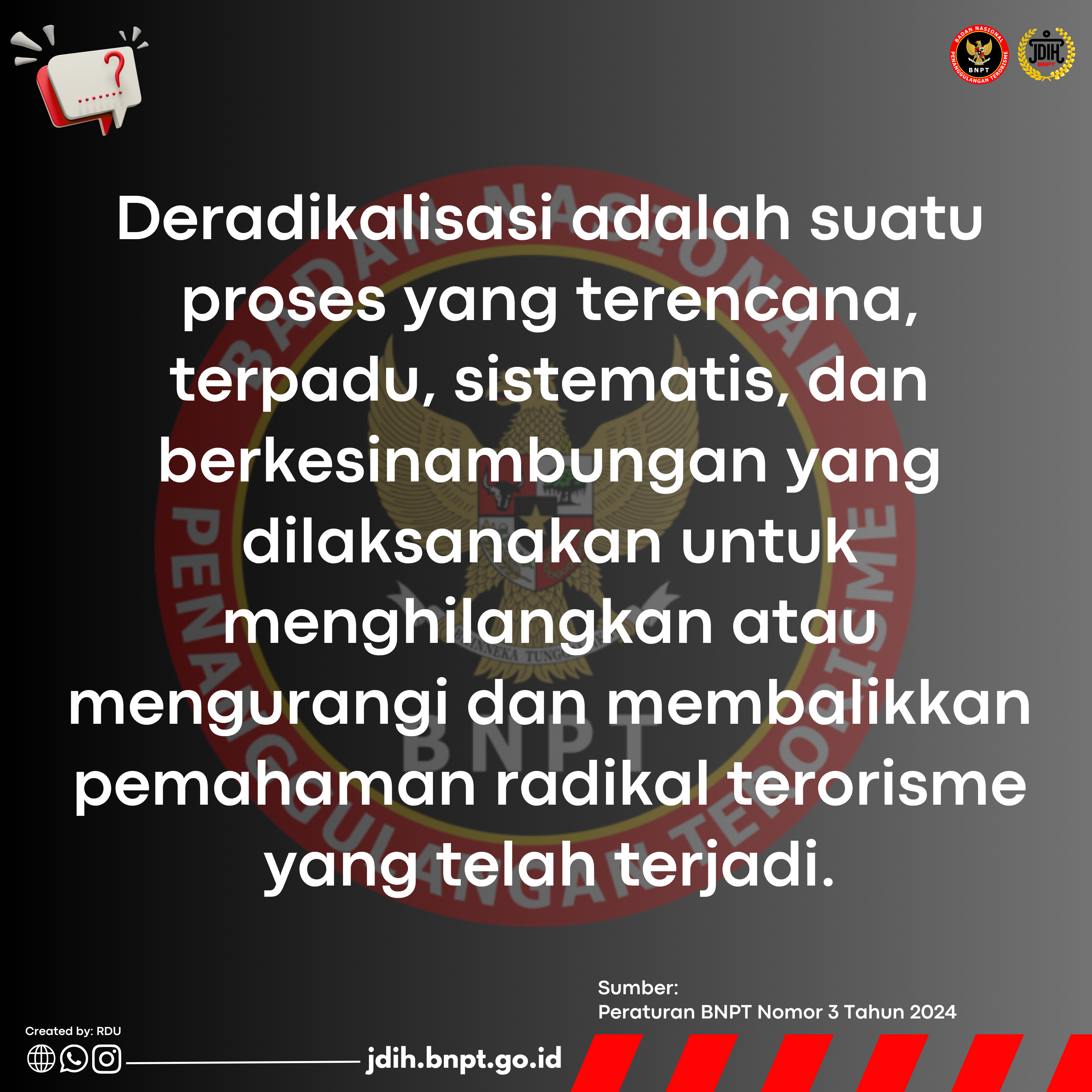 DEFINISI DERADIKALISASI MENURUT PERATURAN BNPT NOMOR 3 TAHUN 2024